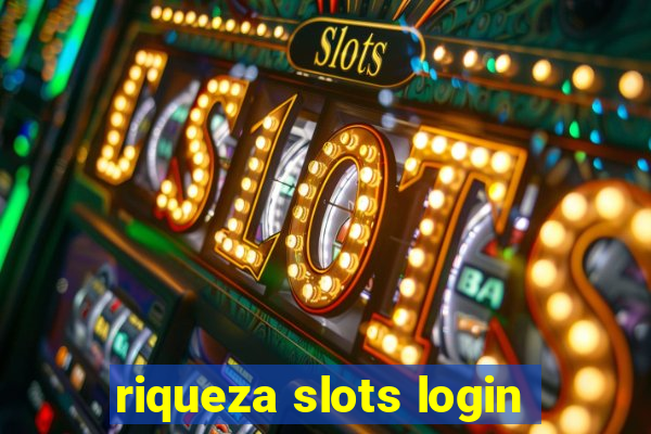 riqueza slots login