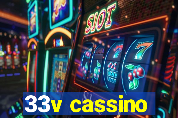 33v cassino