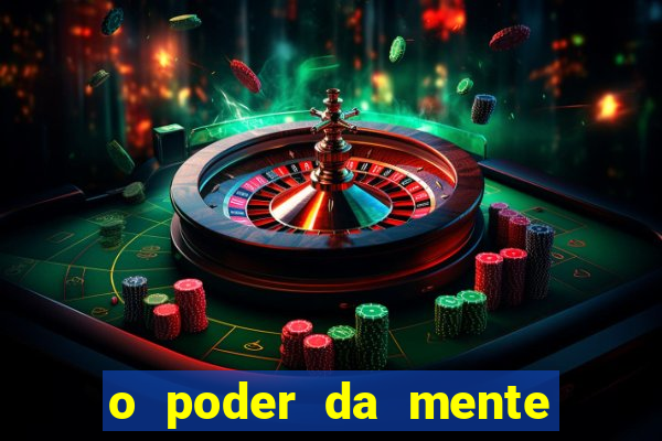 o poder da mente para ganhar na loteria