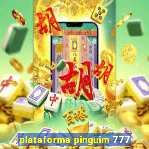 plataforma pinguim 777