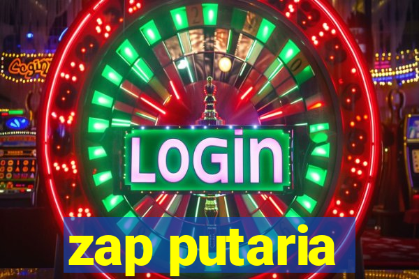 zap putaria