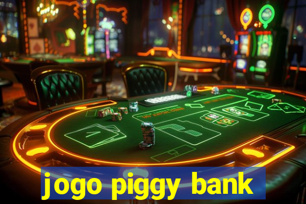 jogo piggy bank