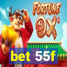 bet 55f