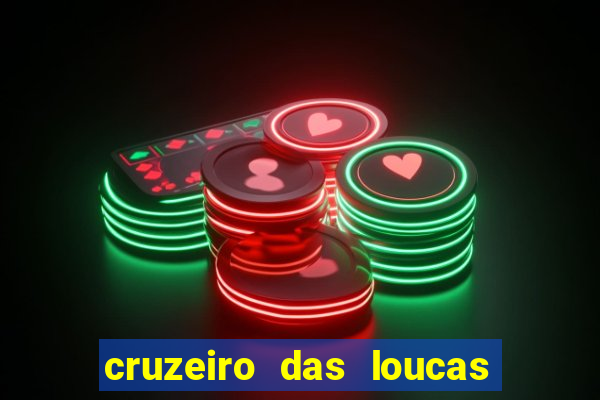 cruzeiro das loucas filme completo dublado download