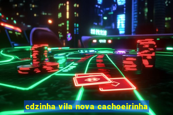 cdzinha vila nova cachoeirinha