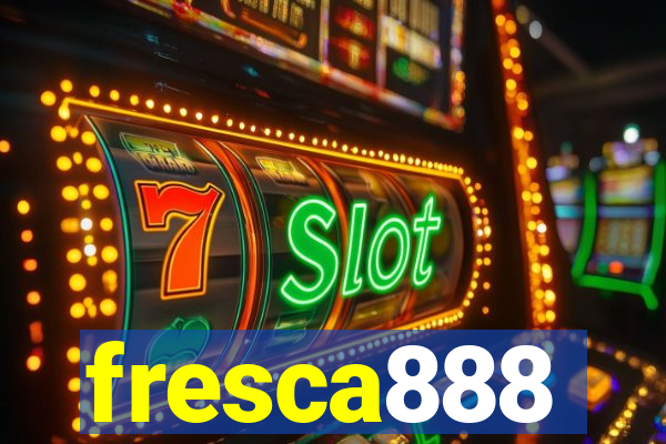 fresca888