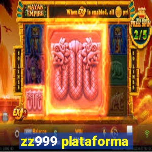 zz999 plataforma