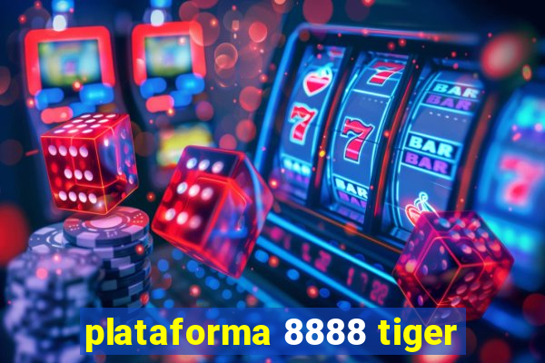 plataforma 8888 tiger