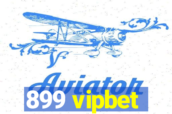 899 vipbet