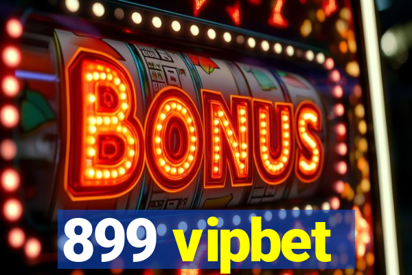 899 vipbet