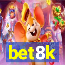 bet8k