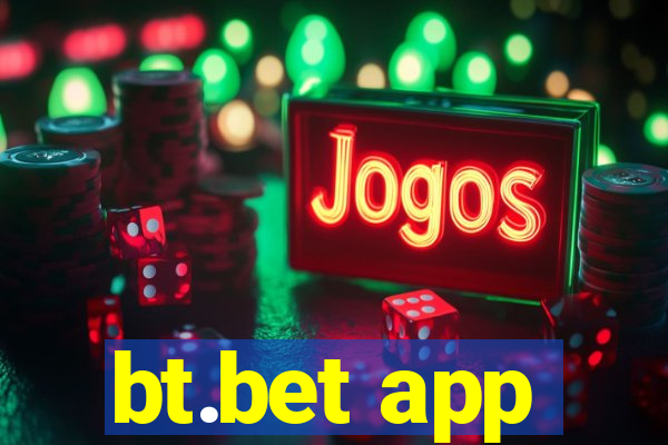 bt.bet app