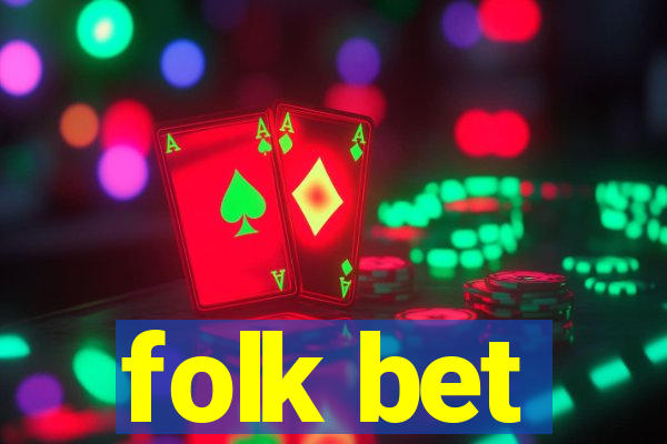 folk bet