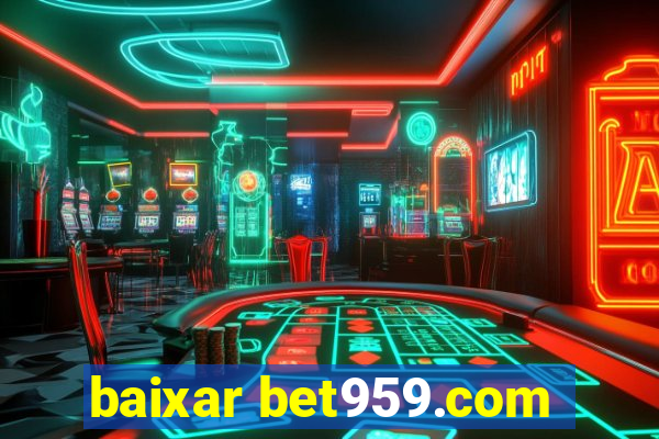 baixar bet959.com