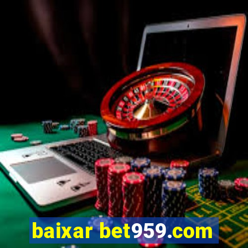 baixar bet959.com