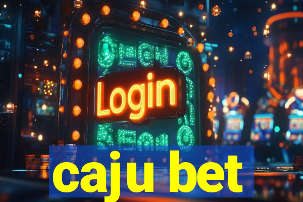 caju bet