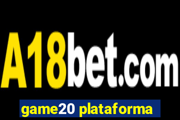 game20 plataforma