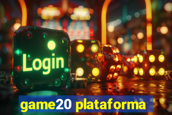 game20 plataforma