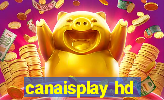 canaisplay hd