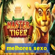 melhores sexo