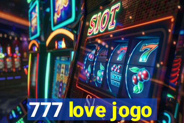 777 love jogo