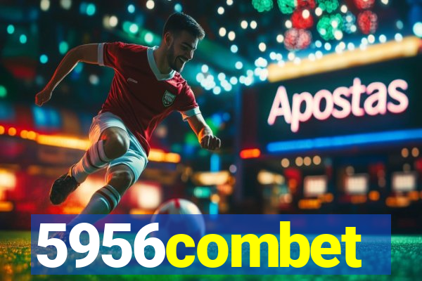 5956combet