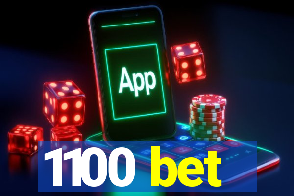 1100 bet