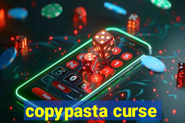 copypasta curse