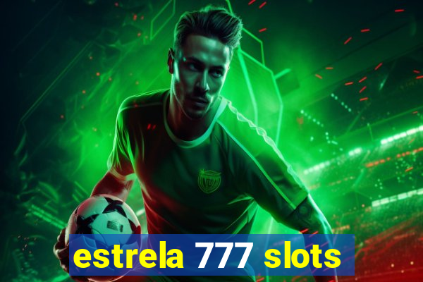 estrela 777 slots