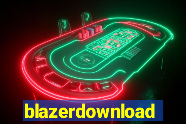 blazerdownload