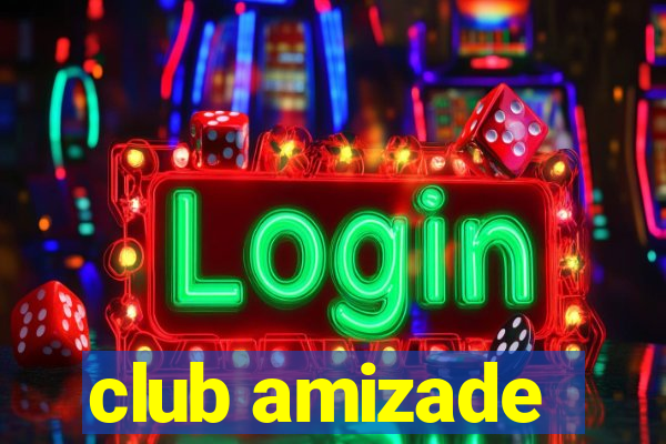 club amizade