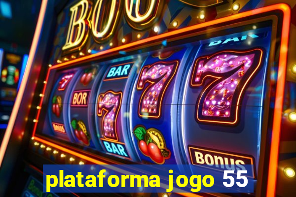 plataforma jogo 55