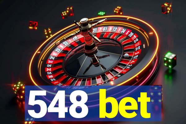 548 bet