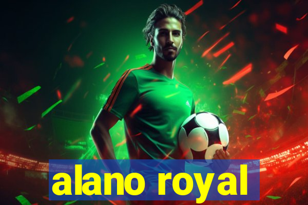 alano royal