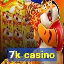 7k casino