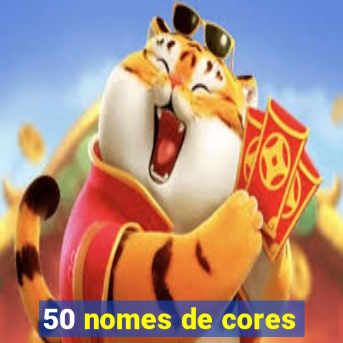 50 nomes de cores