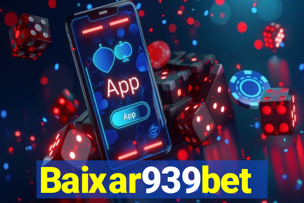 Baixar939bet