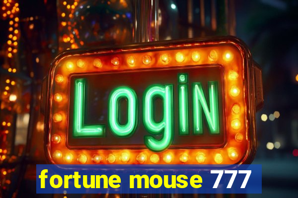 fortune mouse 777