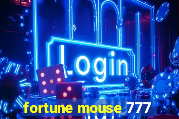 fortune mouse 777