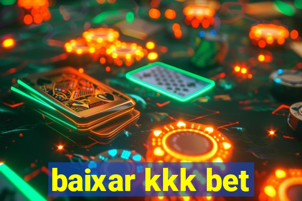 baixar kkk bet