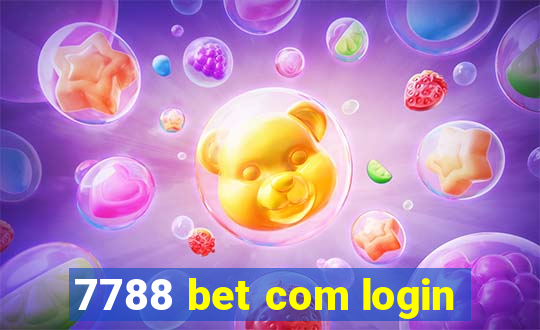 7788 bet com login