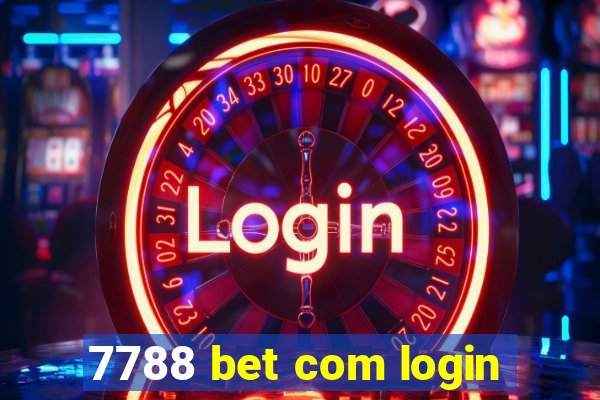 7788 bet com login