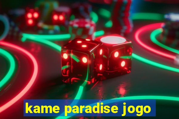 kame paradise jogo