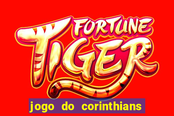 jogo do corinthians ao vivo multicanal