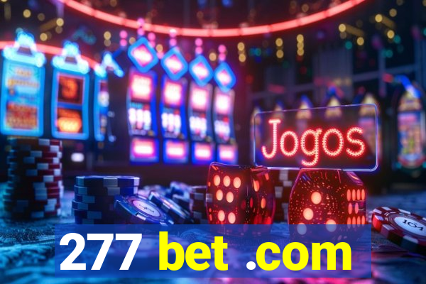 277 bet .com