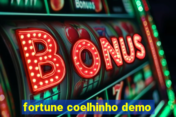 fortune coelhinho demo