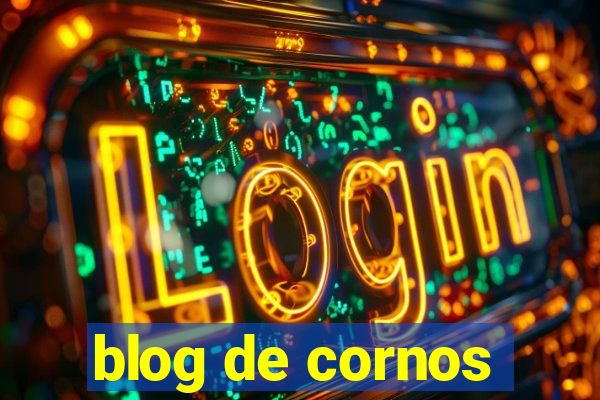 blog de cornos