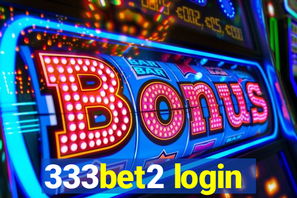 333bet2 login