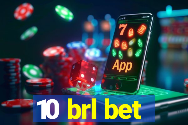 10 brl bet