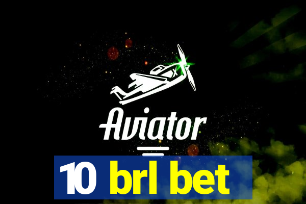 10 brl bet